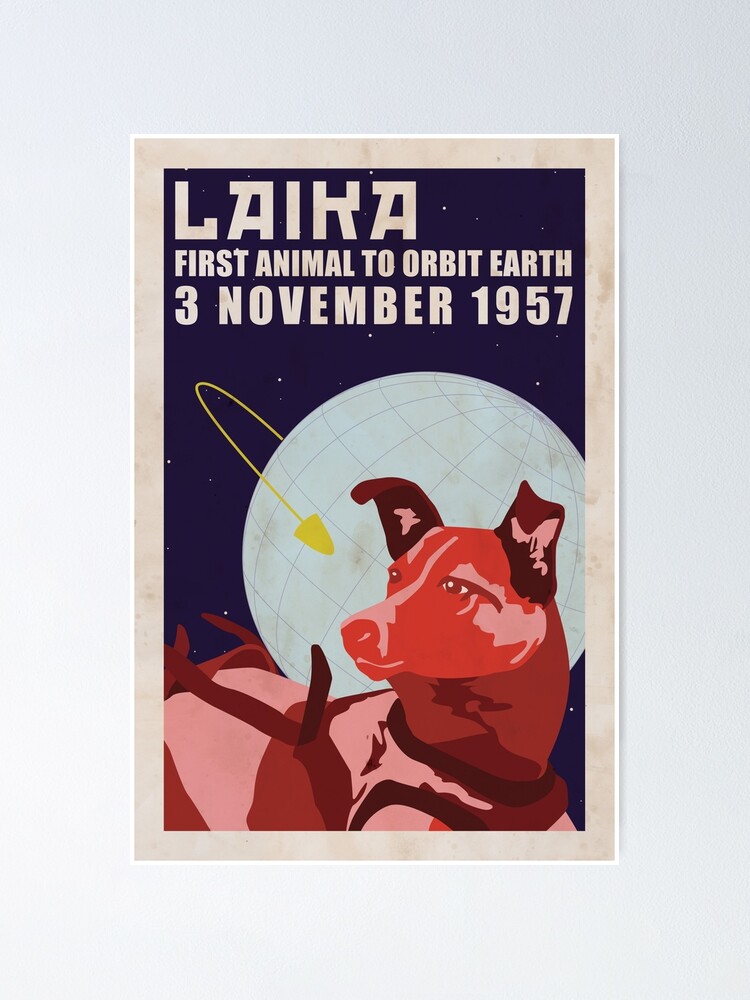 Thumbnail 1 von 3, Poster, Laika - Weltraumhund designt und verkauft von MizukageKira.