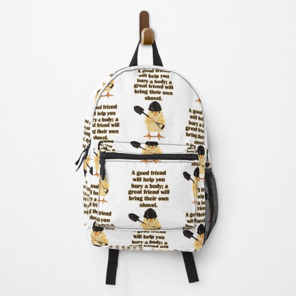 Item preview, A good friend will help you bury a body; a great friend will bring their own shovel. designed and sold by JoyOfHopeStore.