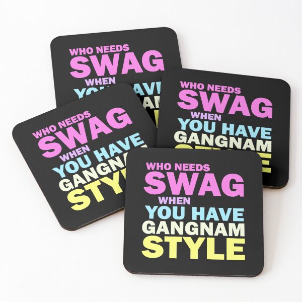 Item preview, Who needs swag when you have Gangnam style designed and sold by CatherineRC.