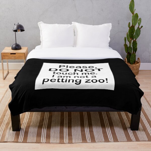 Item preview, Please do not touch me I am not a petting zoo  designed and sold by RemieJames.