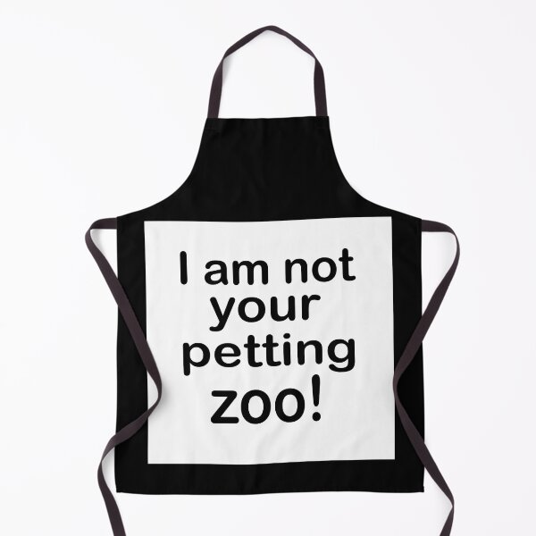 Item preview, I am not your petting zoo designed and sold by RemieJames.