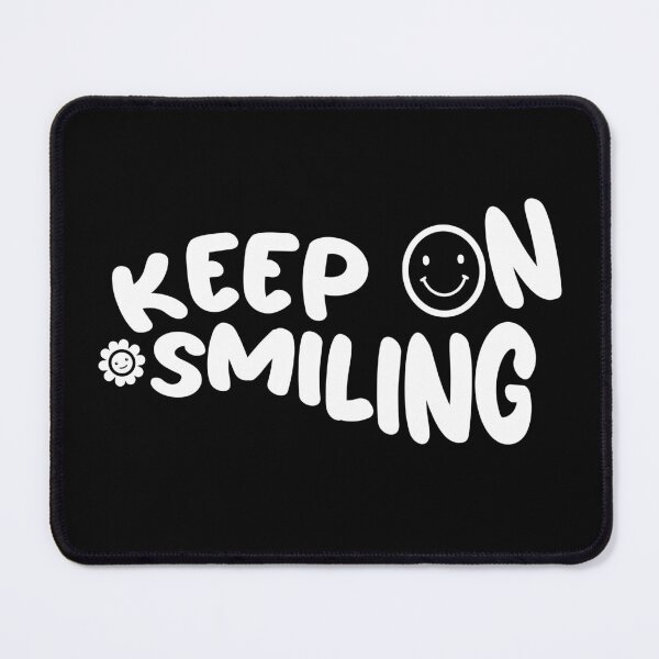 Item preview, Keep On Smiling  designed and sold by Sadil.