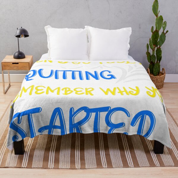 Item preview, when you feel like quitting remember why you started designed and sold by Zakaria-4.