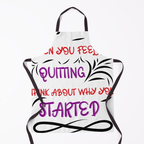 Item preview, when you feel like quitting think about why you started designed and sold by Zakaria-4.