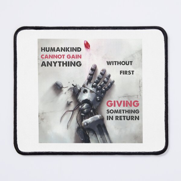 Item preview, Edward Elric quote: cannot gain without giving designed and sold by PhoenixStudio.