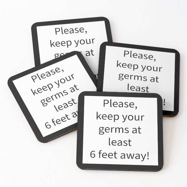 Item preview, Please keep your germs 6 feet away  designed and sold by RemieJames.