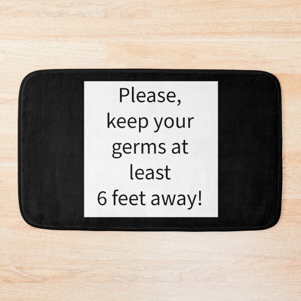 Item preview, Please keep your germs 6 feet away  designed and sold by RemieJames.