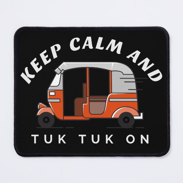 Item preview, Keep calm and tuk tuk on. Tuk tuk designed and sold by NobelFashion.