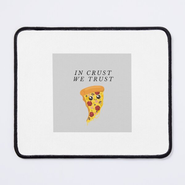 Item preview, In Crust We Trust Pizza Pun designed and sold by CreationsByMS20.