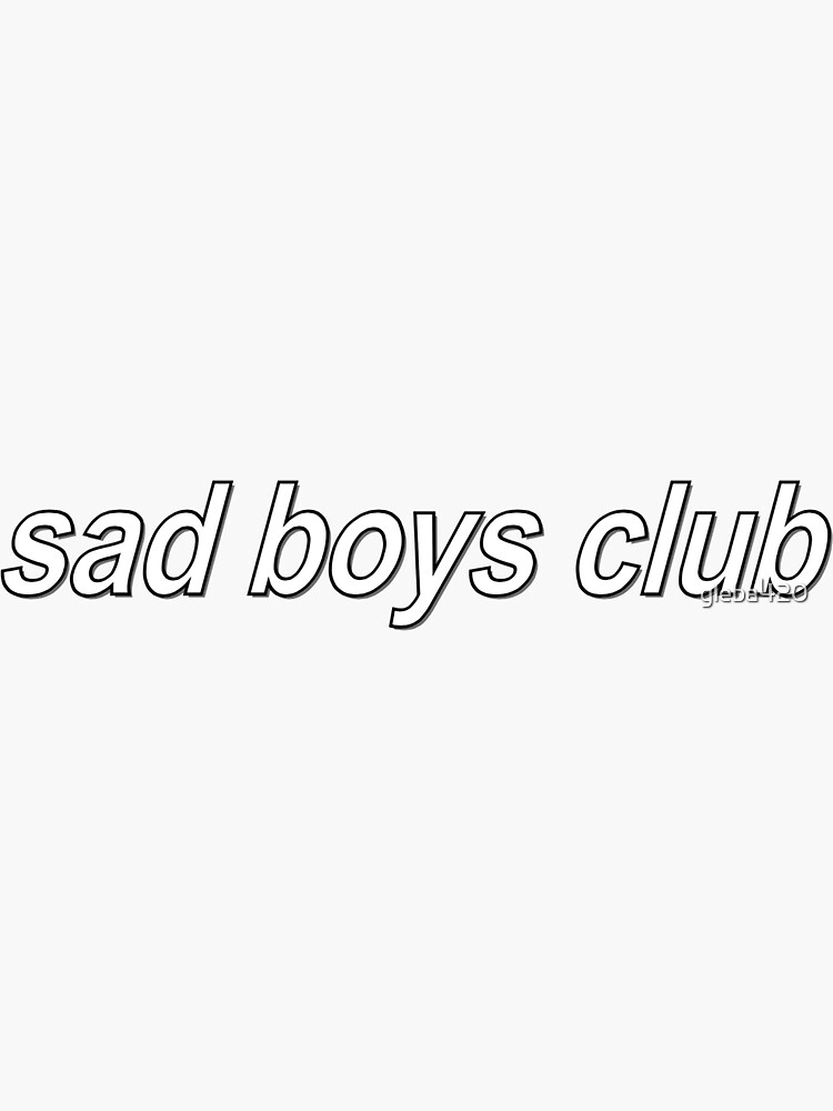 Sad Boys Club Sticker By Gleba420 Redbubble 3906