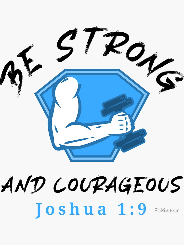 be-strong-and-courageous-joshua-1-9-black-text-sticker-for-sale-by