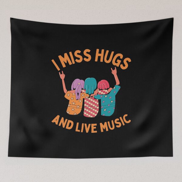 Item preview, I Miss Hugs and Live Music designed and sold by Davestre.