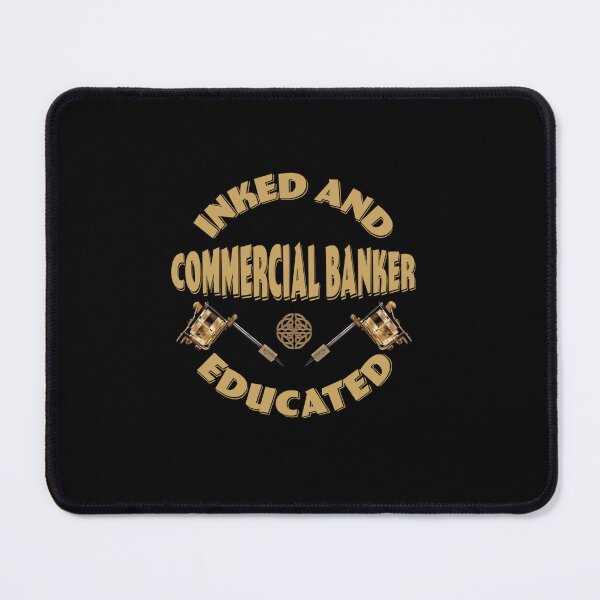Item preview, INKED AND EDUCATED COMMERCIAL BANKER designed and sold by sobriowslen.