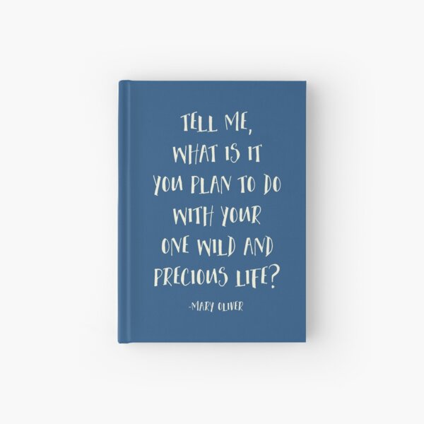 Item preview, Tell Me What Is It You Plan To Do With Your One Wild And Precious Life, Mary Oliver Quote, Inspirational designed and sold by aenaonartwork.