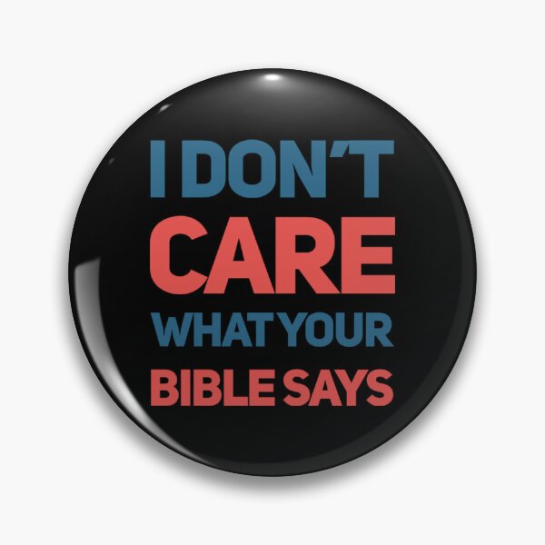 Item preview, I Don't Care What Your Bible Says designed and sold by americanbogan.