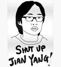 Silicon Valley - Shut Up Jian Yang Poster
