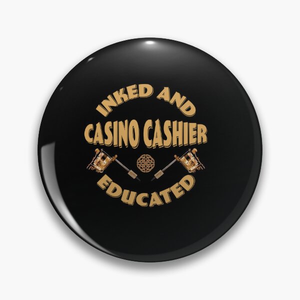 Item preview, INKED AND EDUCATED CASINO CASHIER designed and sold by sobriowslen.