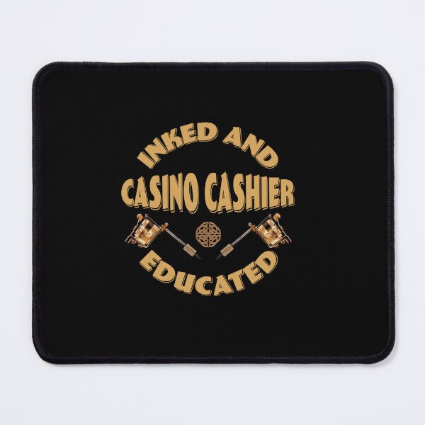 Item preview, INKED AND EDUCATED CASINO CASHIER designed and sold by sobriowslen.