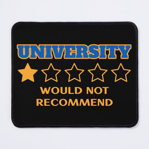 Item preview, University - would not recommend. Funny one star review quote designed and sold by Popalt.