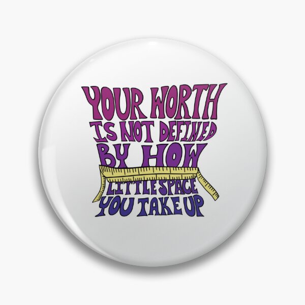 Item preview, Your Worth Is Not Defined By How Little Space You Take Up designed and sold by SuccStickers.