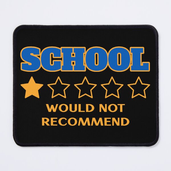 Item preview, School - would not recommend. Funny one star review quote designed and sold by Popalt.