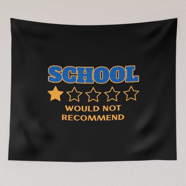 Item preview, School - would not recommend. Funny one star review quote designed and sold by Popalt.