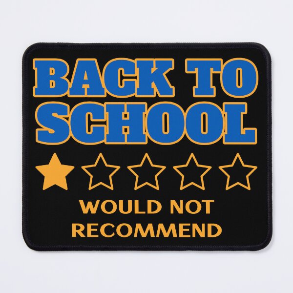 Item preview, Back to School - would not recommend. Funny one star review quote designed and sold by Popalt.