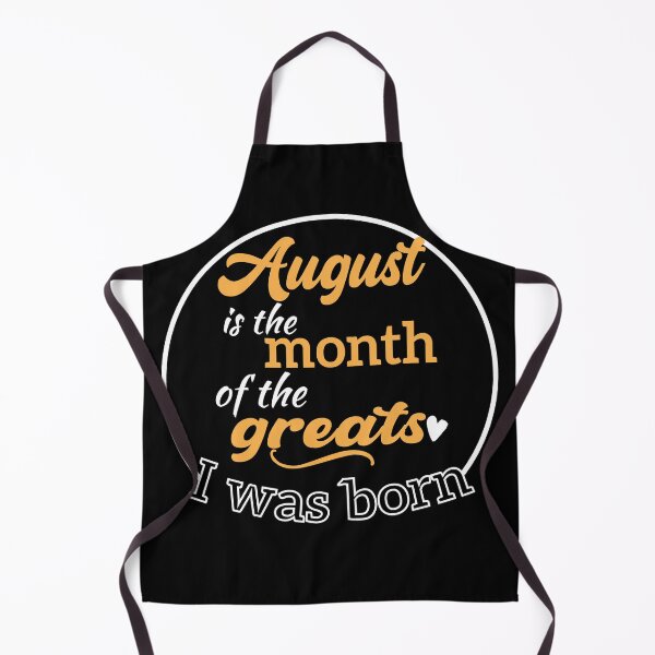 Item preview, august birthday month,august is the month of the greats designed and sold by pirosio.