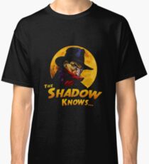 The Shadow Knows Classic T-Shirt