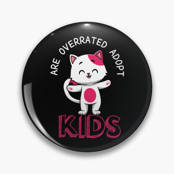 Item preview, Kids Are Overrated Adopt A Cat  designed and sold by SVGtothemoon.