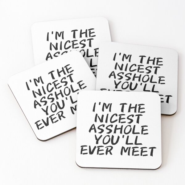 Item preview, I'm The Nicest Asshole You'll Ever Meet designed and sold by Eriksonshop.