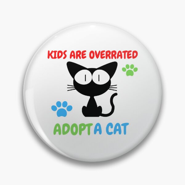 Item preview, Kids are overrated adopt a cat  cats lovers designed and sold by SVGtothemoon.