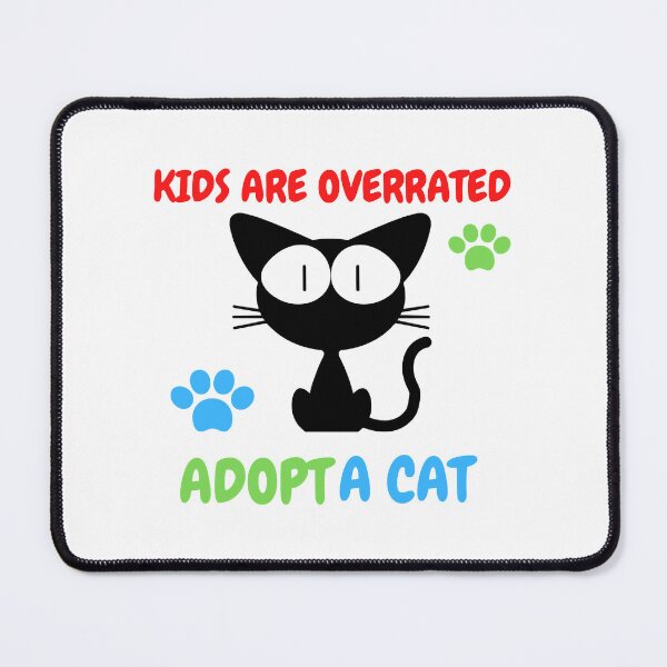 Item preview, Kids are overrated adopt a cat  cats lovers designed and sold by SVGtothemoon.