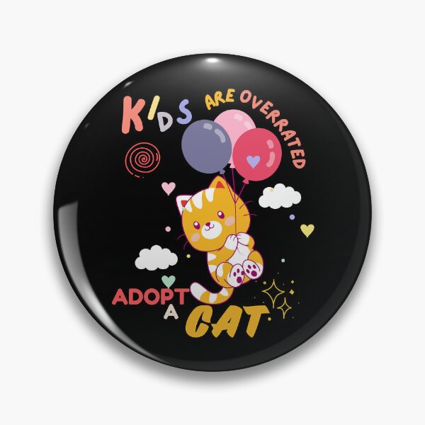 Item preview, Kids Are Overrated Adopt A Cat  designed and sold by SVGtothemoon.
