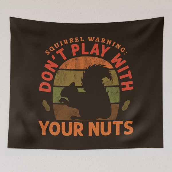 Item preview, Squirrel Warning: Don't Play with Your Nuts  Vintage Funny Sunset Quote designed and sold by CRHPOD20.
