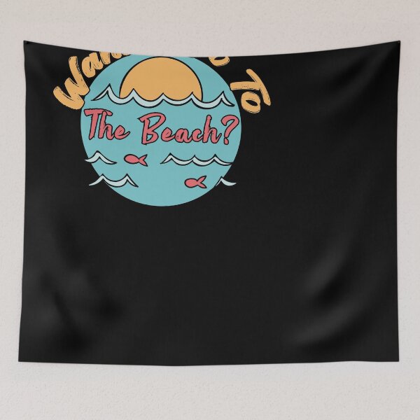 Item preview, Wanna Go To The Beach designed and sold by AY-Store24.