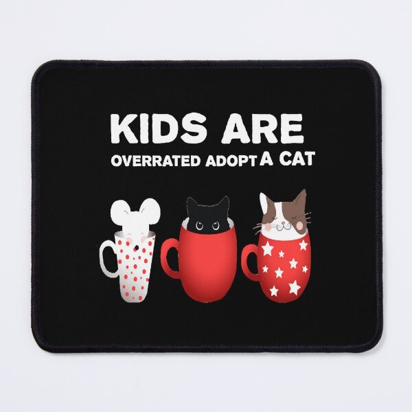 Item preview, kids are overrated adopt a cat Premium designed and sold by LUCIHOMES.