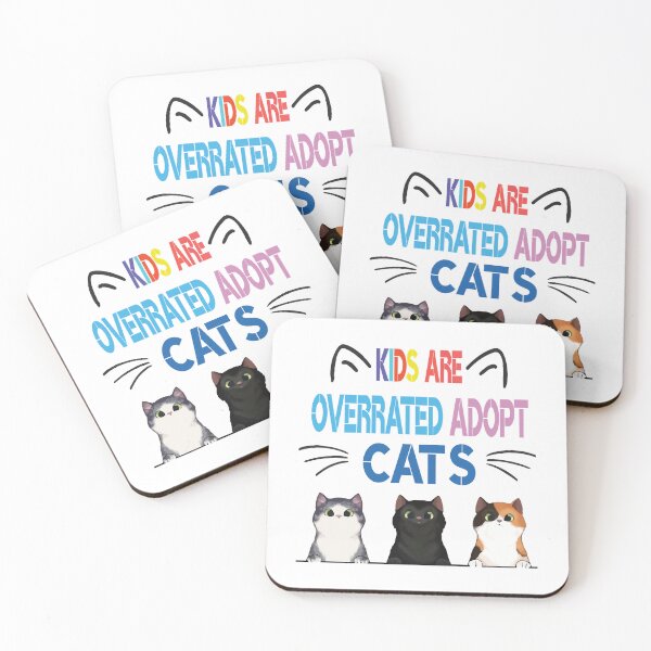 Item preview, kids are overrated adopt a cat   designed and sold by LUCIHOMES.