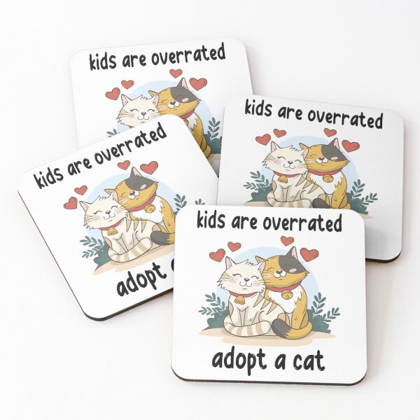 Item preview, kids are overrated adopt a cat   designed and sold by LUCIHOMES.