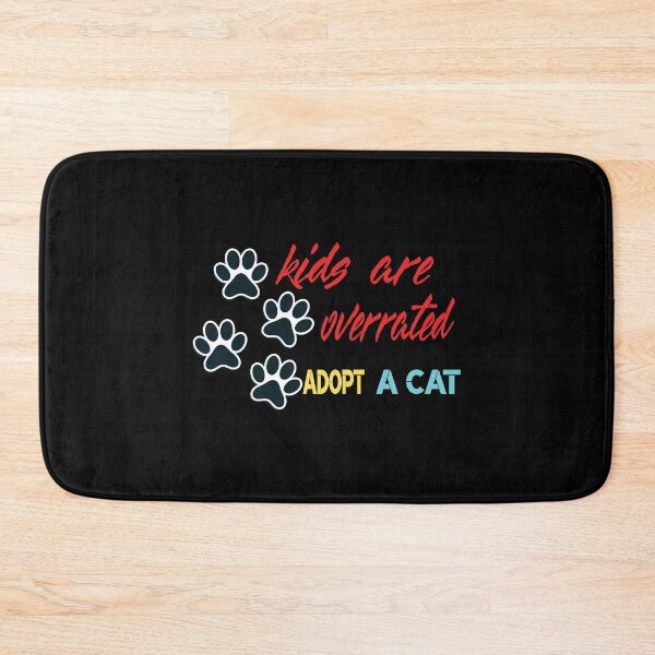 Item preview, kids are overrated adopt a cat   designed and sold by LUCIHOMES.