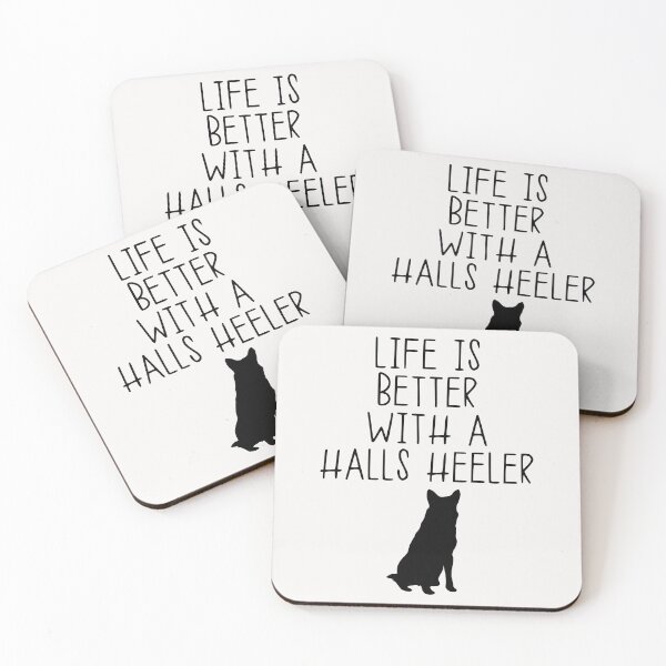 Item preview, Life Is Better With A Halls Heeler designed and sold by kindxinn.