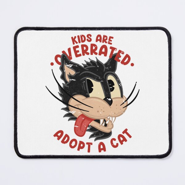 Item preview, kids are overrated adopt a cat   designed and sold by LUCIHOMES.