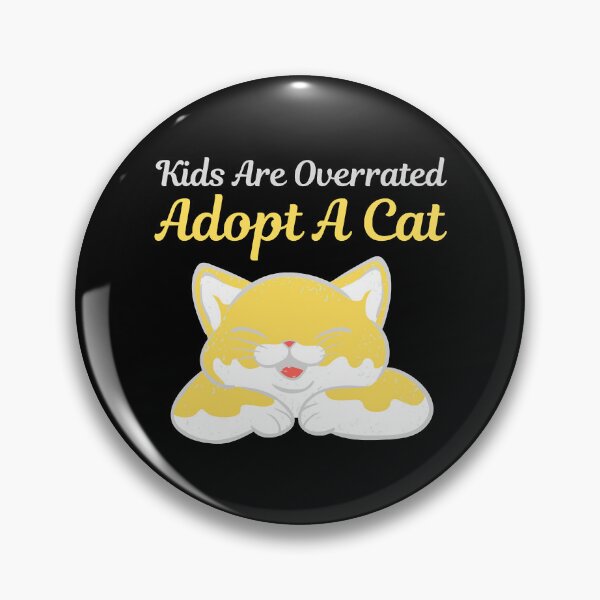 Item preview, Kids Are Overrated Adopt A Cat designed and sold by LUCIHOMES.