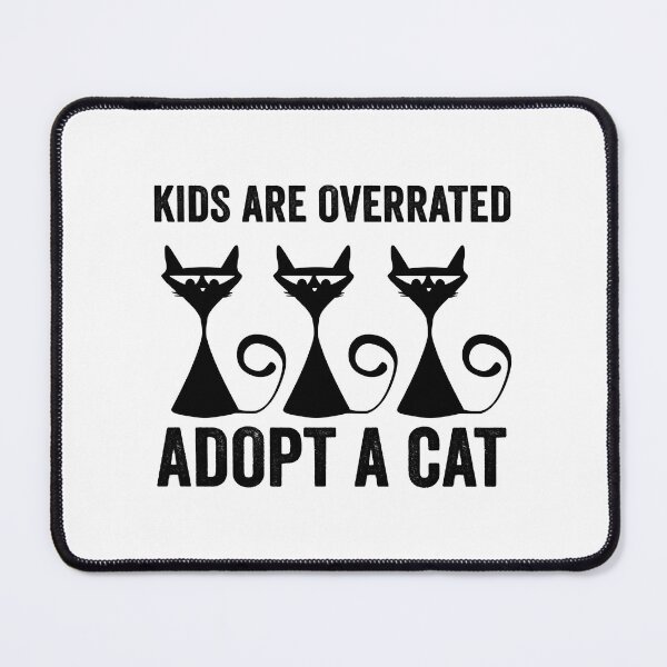 Item preview, Kids are overrated adopt a cat  designed and sold by LUCIHOMES.