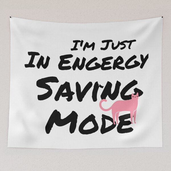Item preview, I'm Just In Engergy Saving Mode designed and sold by byrne-ma.