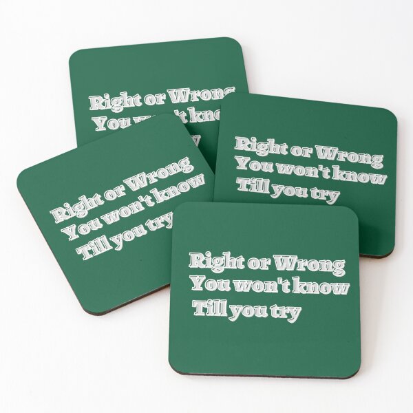 Item preview, Right or wrong you won't know till you try. designed and sold by tabykid.