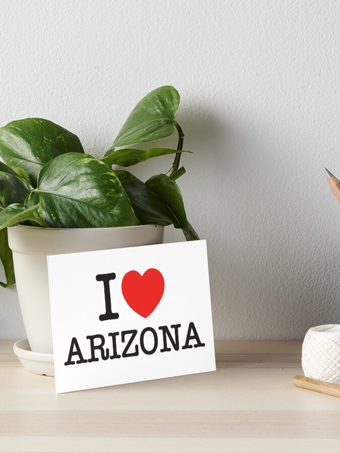 I Love Arizona