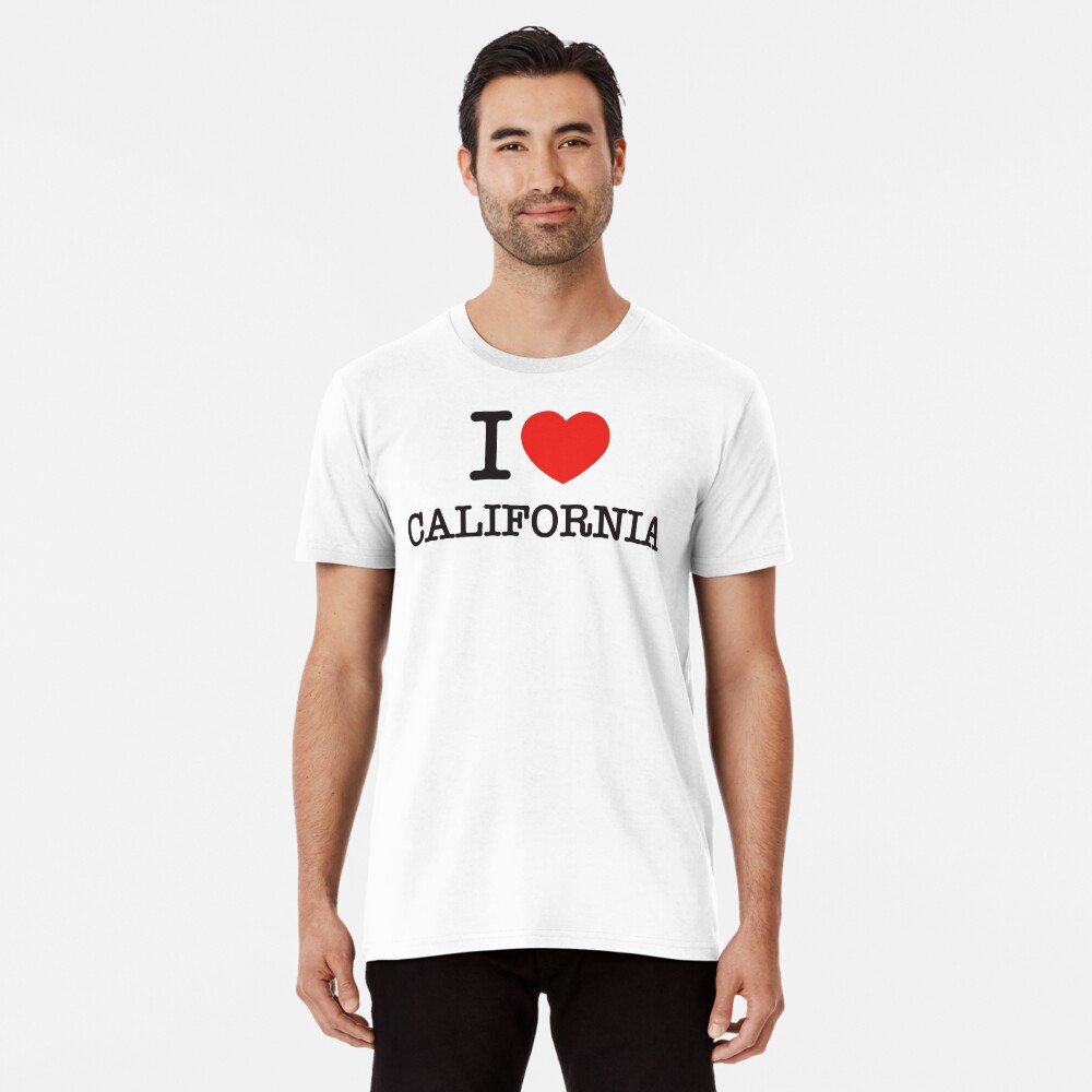 I love california hotsell t shirt the heirs