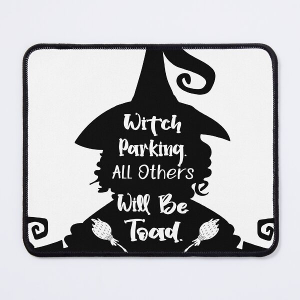 Item preview, Witch Parking All Others Will Be Toad designed and sold by Lezbo1986.