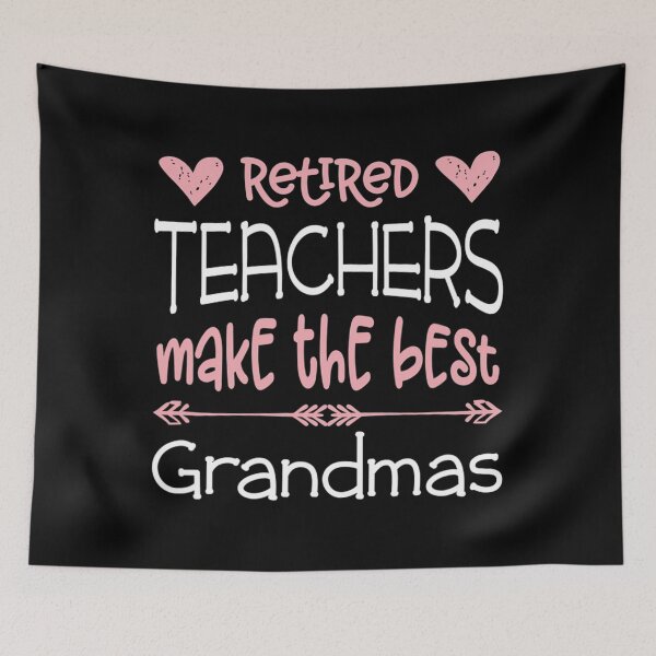Item preview, Teacher Retirement Quote  Best Grandmas Retired Gift designed and sold by hardrhubarb1587.